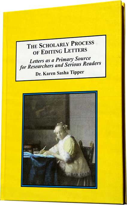 The Scholarly Process of Editing Letters by author Karen Sasha Anthony Tipper