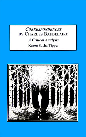 Correspondences by Charles Baudelaire: A Critical Analysis by author Karen Sasha Anthony Tipper